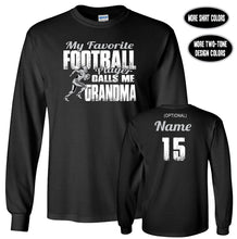 Load image into Gallery viewer, Football Grandma LS Shirt, My Favorite Football Player Calls Me Grandma