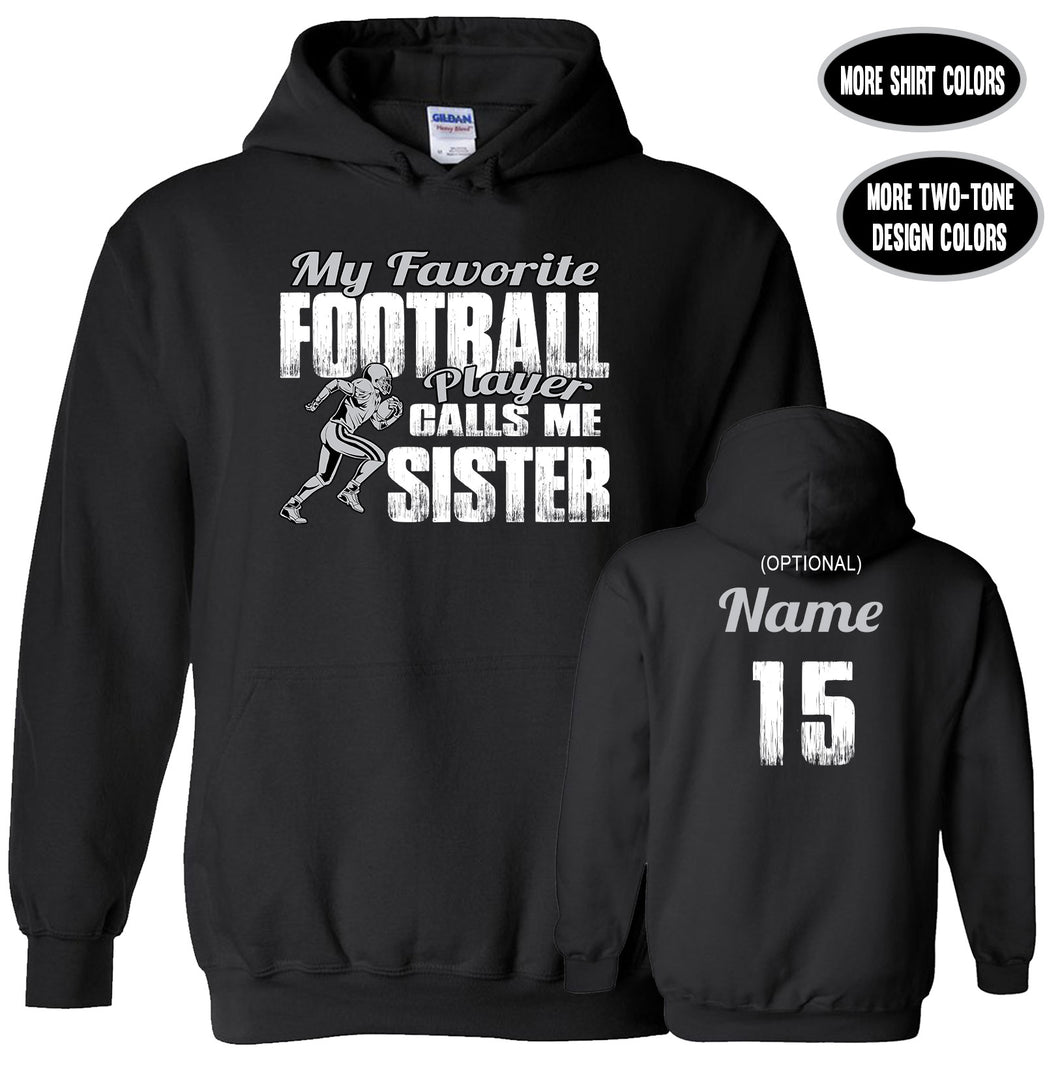 Football Sister Hoodie, My Favorite Football Player Calls Me Sister
