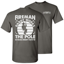 Load image into Gallery viewer, Funny Fireman Tee Daddy Works The Pole charcoal