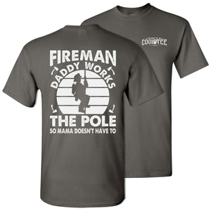 Funny Fireman Tee Daddy Works The Pole charcoal