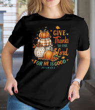 Load image into Gallery viewer, Christian Fall Tshirt Give Thanks To The Lord Psalm 136.1