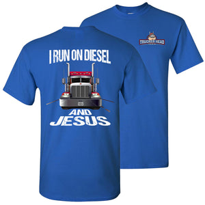 Christian Trucker T Shirts, I Run On Diesel And Jesus royal