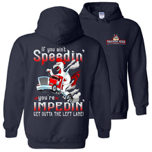Load image into Gallery viewer, Funny Trucker Hoodie, If You Ain&#39;t Speedin&#39; You&#39;re Impedin&#39; navy