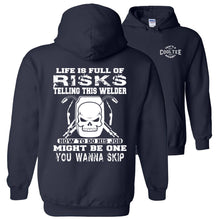Load image into Gallery viewer, Life Is Full Of Risks Funny Welder Hoodie navy