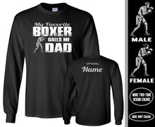 Load image into Gallery viewer, Boxing Dad LS Shirt, My Favorite Boxer Calls Me Dad