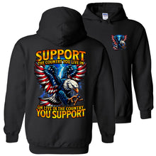 Load image into Gallery viewer, Support The Country You Live In Hoodie
