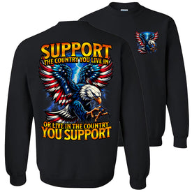 Support The Country You Live In Sweatshirt