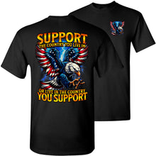 Load image into Gallery viewer, Support The Country You Live In T Shirt