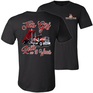 Women Trucker T-shirt This Girl Rolls On 18 Wheels