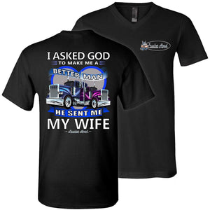 I Asked God To Make Me A Better Man He Sent Me My Wife, Trucker Shirts For Men black v-neck