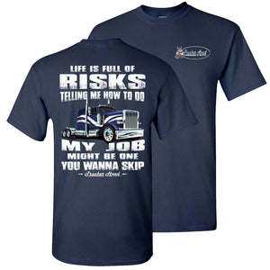 Life Is Full Of Risks Funny truck driver quotes, Funny gift for Truckers navy