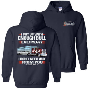 I Put Up With Enough Bull Hauler Funny Trucker Hoodie navy