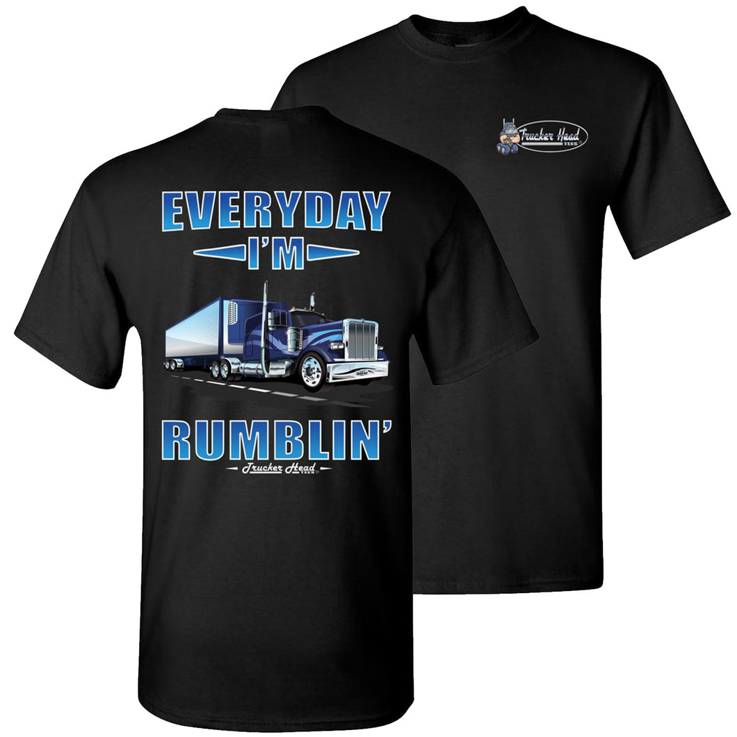 Everyday I'm Rumblin Truck Driver Tee Shirts black