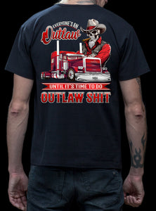 Outlaw Trucker Tee, Everyone's An Outlaw Truck Driver Shirt mock up