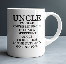 Funny Uncle Mug: Kick Him In The Nuts