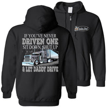 Load image into Gallery viewer, Let Daddy Drive Funny Truck Driver Hoodies zip