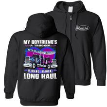 Load image into Gallery viewer, My Boyfriend&#39;s A Trucker And I&#39;m In It For The Longhaul Truckers Girlfriend Hoodie black zip