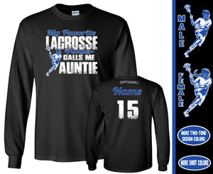 Lacrosse Aunt Shirt LS, My Favorite Lacrosse Player Calls Me Auntie