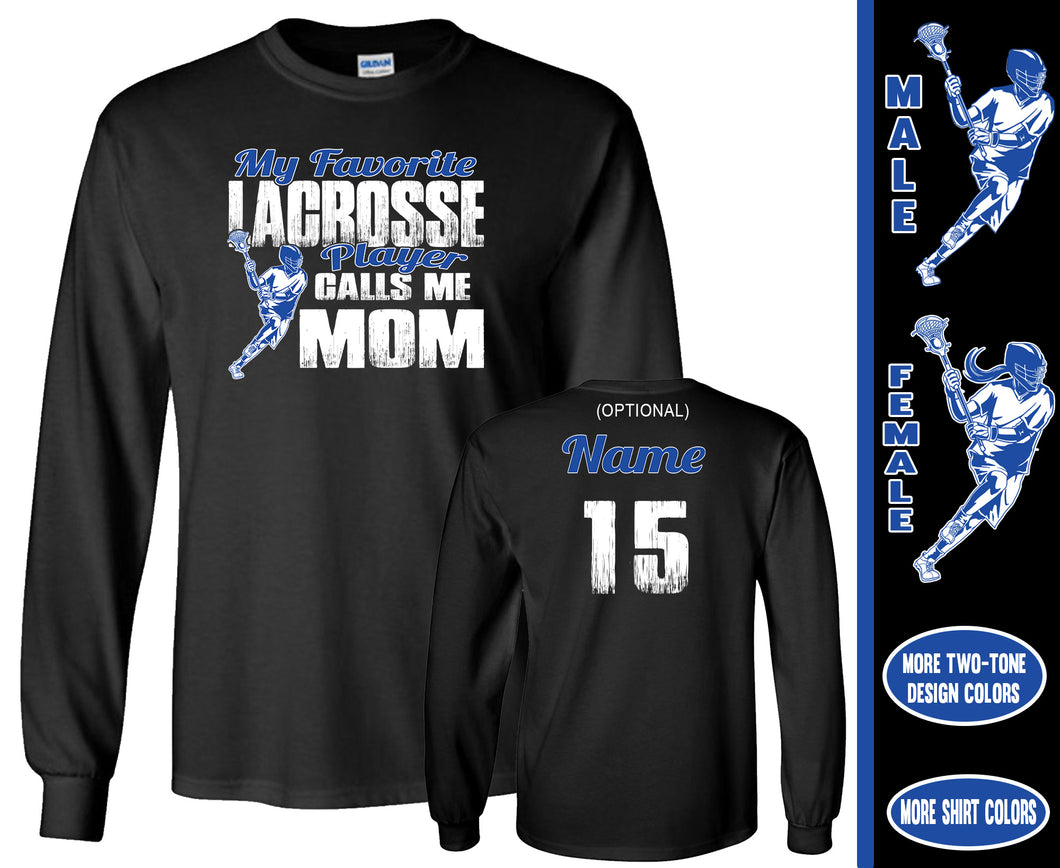 Lacrosse Mom Shirt LS, My Favorite Lacrosse Player Calls Me Mom