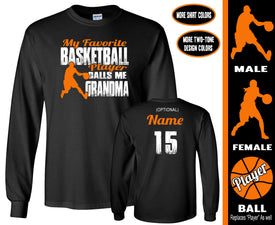 Basketball Grandma Shirt LS, My Favorite Basketball Player Calls Me Grandma