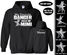Load image into Gallery viewer, Dance Mimi Hoodie, My Favorite Dancer Calls Me Mimi
