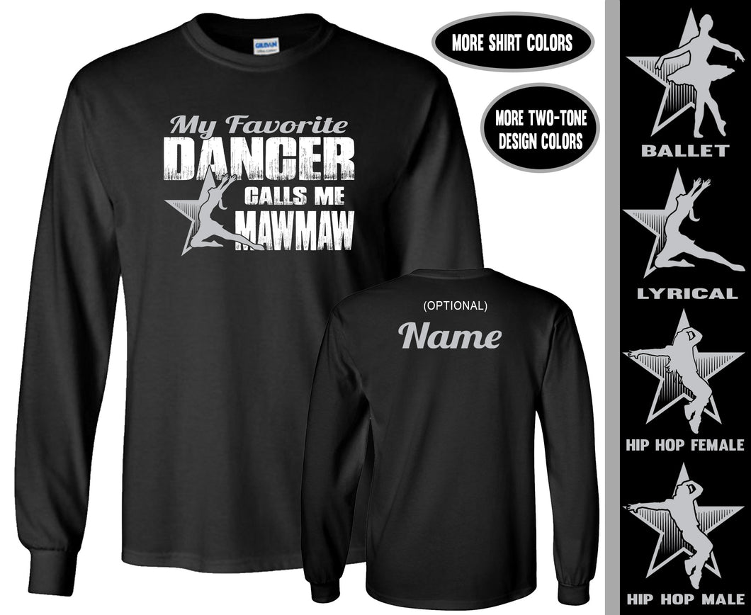 Dance Mawmaw LS Shirt, My Favorite Dancer Calls Me Mawmaw