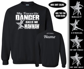 Dance Mawmaw Sweatshirt, My Favorite Dancer Calls Me Mawmaw