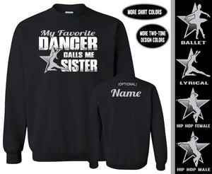 Dance Sister Sweatshirt, My Favorite Dancer Calls Me Sister