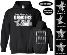 Load image into Gallery viewer, Dance Coach Hoodie, My Favorite Dancers Call Me Coach