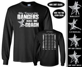 Dance Coach  LS Shirt, My Favorite Dancers Call Me Coach