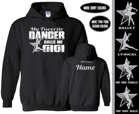 Dance Gigi Hoodie, My Favorite Dancer Calls Me Gigi
