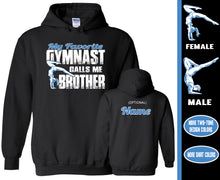 Load image into Gallery viewer, Gymnast Brother Hoodie, My Favorite Gymnast Calls Me Brother