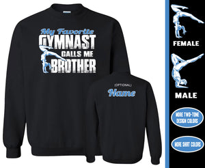 Gymnasts Brother Sweatshirt, My Favorite Gymnast Calls Me Brother