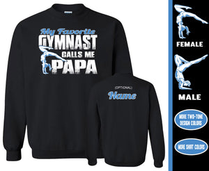 Gymnasts Papa Sweatshirt, My Favorite Gymnast Calls Me Papa