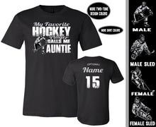 Load image into Gallery viewer, Hockey Aunt Shirt, My Favorite Hockey Player Calls Me Auntie