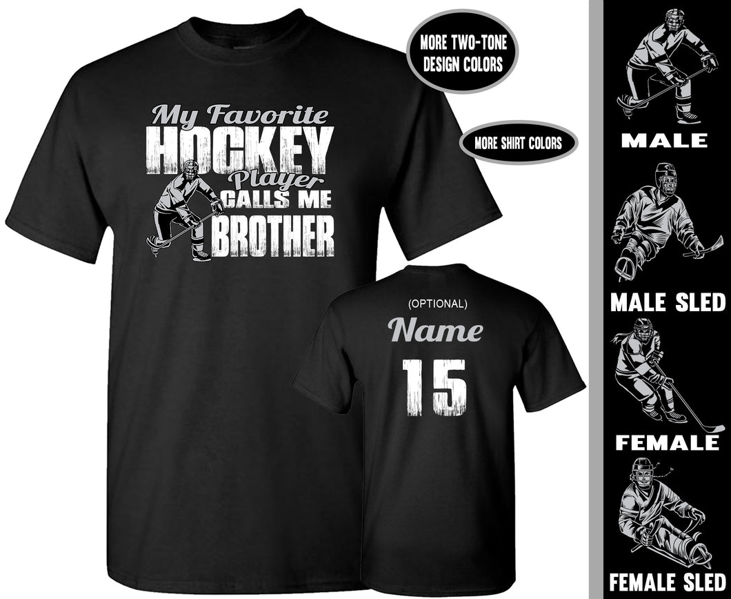 My Favorite Hockey Player Calls Me Brother | Custom Hockey Brother Shirts