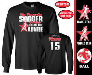 Soccer Aunt Shirt LS, My Favorite Soccer Player Calls Me Auntie