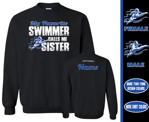Swim Sister Sweatshirt, My Favorite Swimmer Calls Me Sister