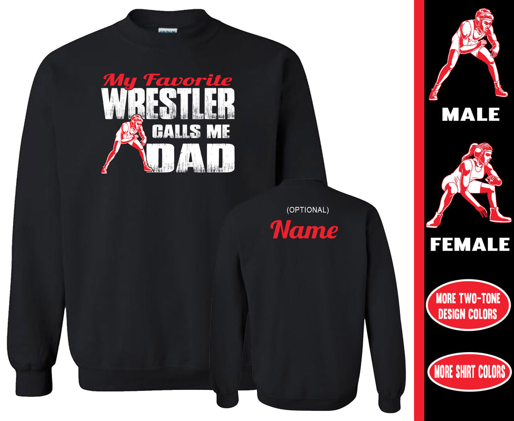 Wrestler Dad Sweatshirt, My Favorite Wrestler Calls Me Dad 