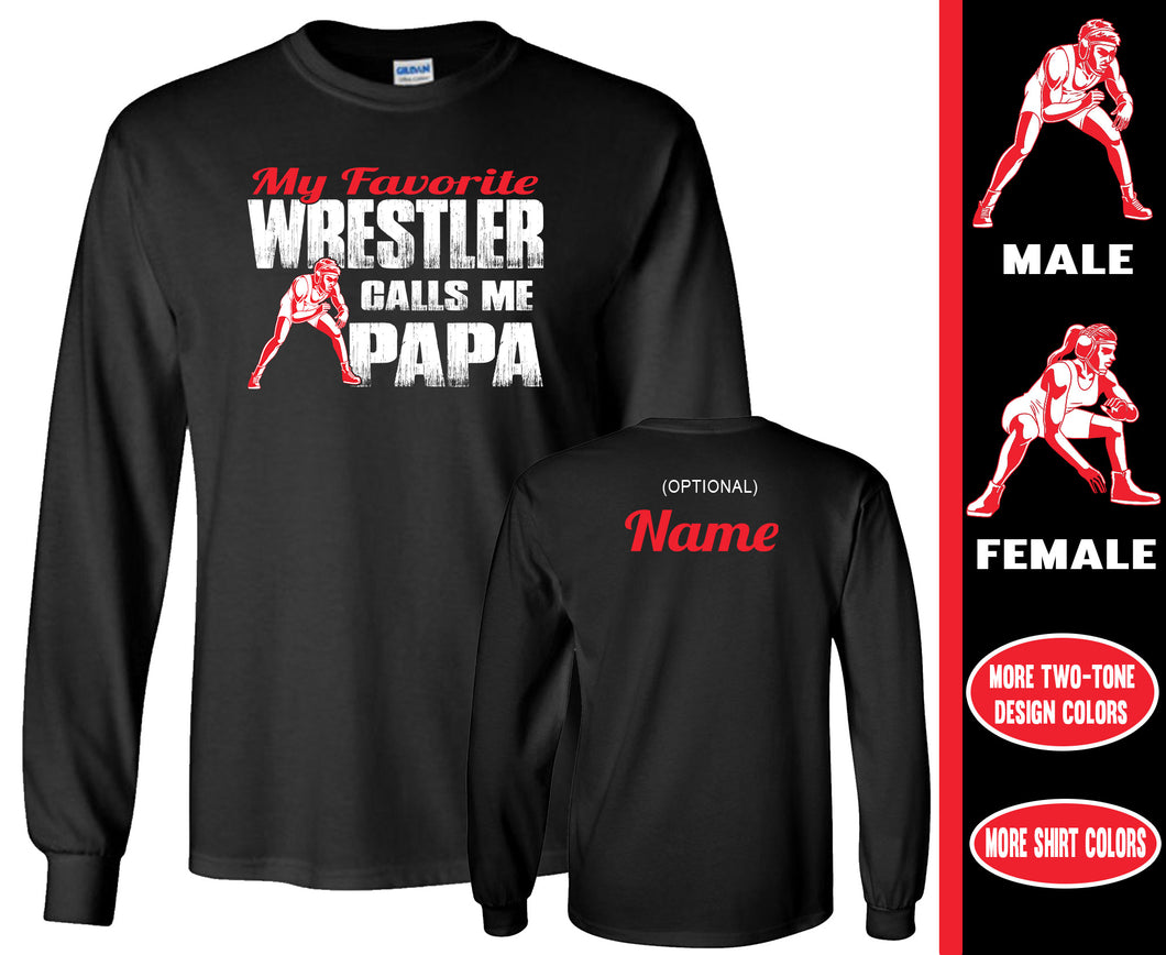 Black long-sleeve shirt with wrestling graphic and text 'My Favorite Wrestler Calls Me Papa' on a white background.