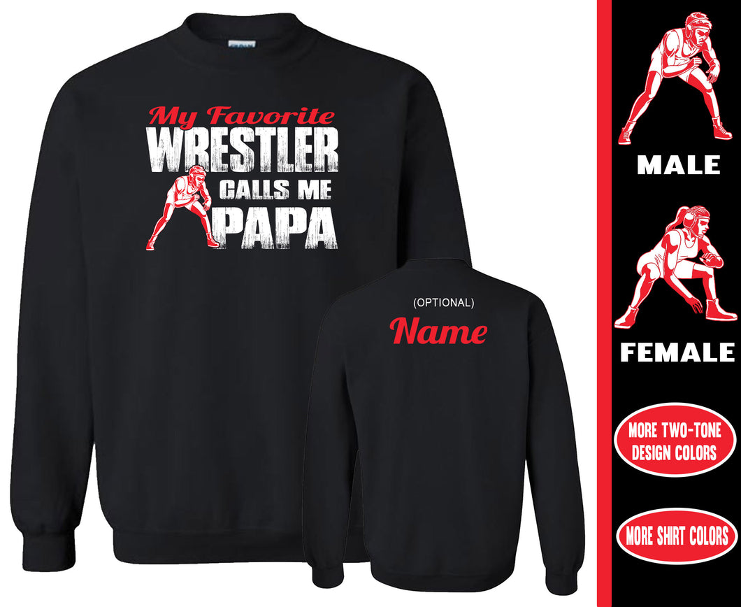 Wrestler Papa Sweatshirt, My Favorite Wrestler Calls Me Papa