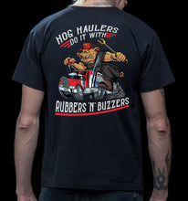 Load image into Gallery viewer, Hog Haulers Do It With Rubbers N Buzzers Funny Trucker Shirt