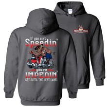 Load image into Gallery viewer, Bull hauler Trucker Hoodie, If You Ain't Speedin' You're Impedin' Bull hauler Hoodie charcoal