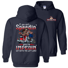 Load image into Gallery viewer, Bull hauler Trucker Hoodie, If You Ain't Speedin' You're Impedin' Bull hauler Hoodie navy