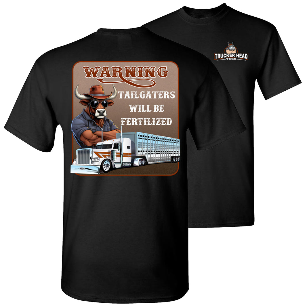Funny Trucker Tee Warning Tailgaters Will Be Fertilized Bull hauler T-Shirt black