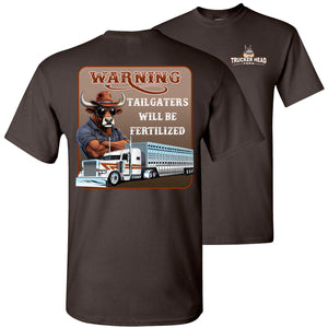 Brown t-shirt with a graphic of a bull and truck, and text 'Warning: Tailgaters will be fertilized'.