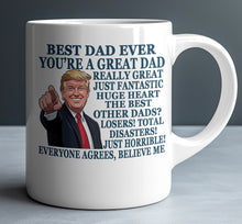 Load image into Gallery viewer, Funny Dad Trump 11oz White Mug Trump Dad Mug m2
