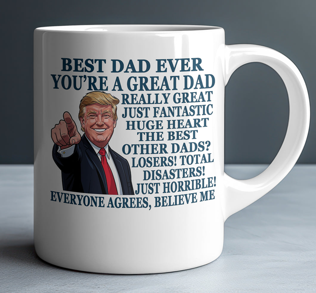 Funny Dad Trump 11oz White Mug Trump Dad Mug m2