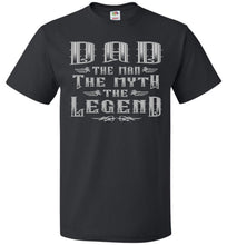 Load image into Gallery viewer, Dad The Man The Myth The Legend T-Shirt black