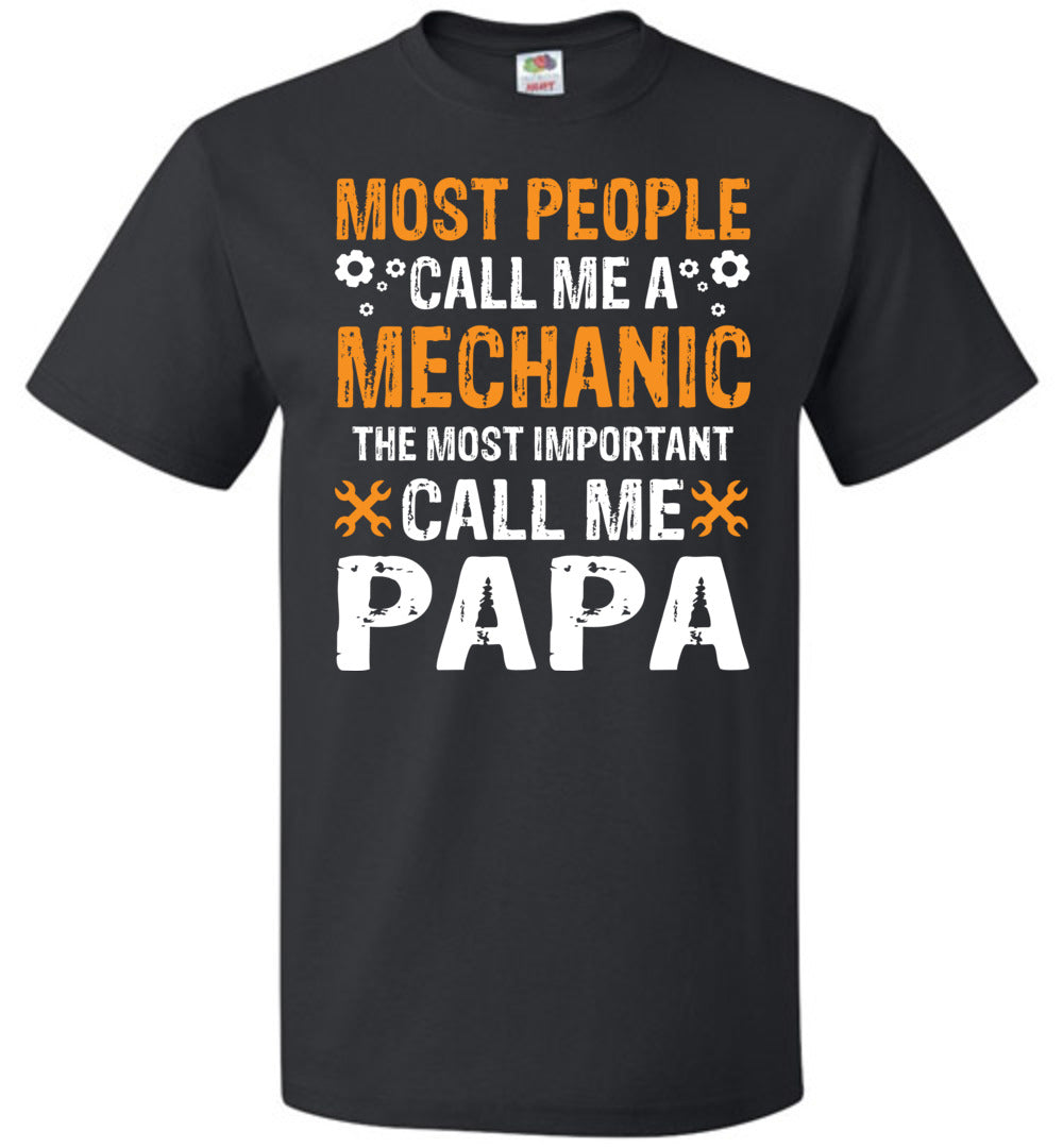 Most People Call Me A Mechanic Papa Shirt black